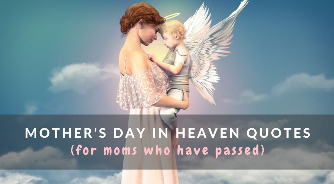 Mother's Day in heaven quotes